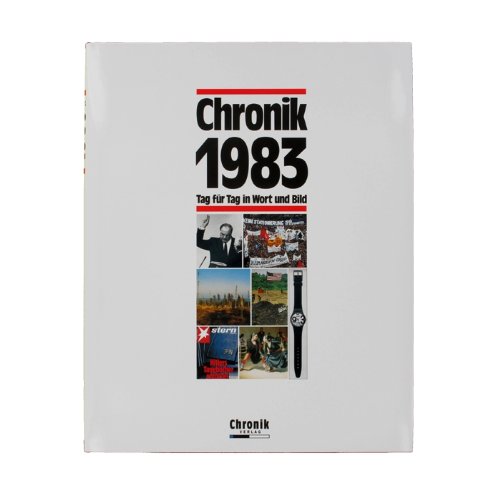 Chronik 1983 - Jahrgangsbuch-Chronik 1983 - Jahrgangsbuch 1983